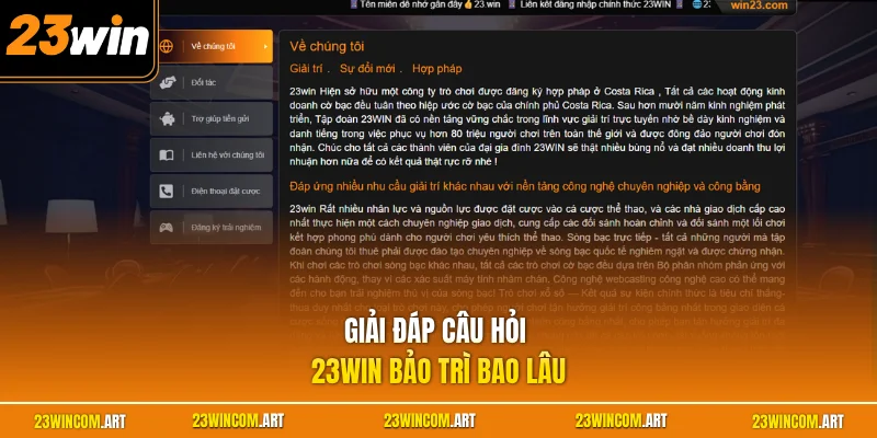 23WIN Bảo Trì Bao Lâu? Giải Đáp Thời Gian Gián Đoạn Nền Tảng 1 Giải đáp câu hỏi 23WIN bảo trì bao lâu